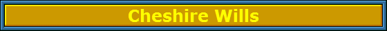 Cheshire Wills
